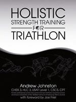 Holistic Strength Training For Triathlon 1456724037 Book Cover