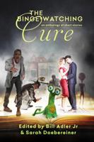 The Binge-Watching Cure 1945259124 Book Cover
