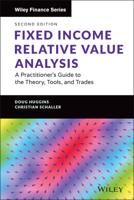 Fixed Income Relative Value Analysis, + website: A Practitioner's Guide to the Theory, Tools, and Trades (The Wiley Finance Series) 1394189087 Book Cover
