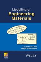 Modelling of Engineering Materials 1118919114 Book Cover