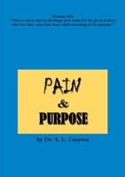Pain & Purpose 1387782770 Book Cover