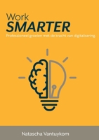 Work SMARTER (Dutch Edition) 1326942255 Book Cover