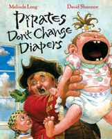 Pirates Don't Change Diapers 0545099501 Book Cover