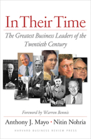 In Their Time: The Greatest Business Leaders of the Twentieth Century 1591393450 Book Cover