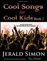 Cool Songs for Cool Kids(TM) (volume 2) 0979071623 Book Cover