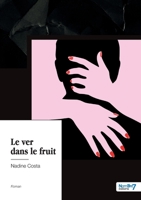 Le ver dans le fruit 2383510416 Book Cover