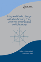 Integrated Product Design and Manufacturing Using Geometric Dimensioning and Tolerancing 0367395835 Book Cover