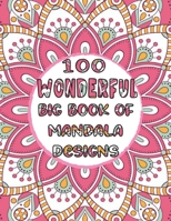 100 Wonderful Big Book Of Mandala Designs: 100 Mandalas Adult Coloring Book feature worlds beautiful tension relaxing coffee shop B08WPC4GZX Book Cover