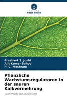 Pflanzliche Wachstumsregulatoren in der sauren Kalkvermehrung (German Edition) 6207557867 Book Cover