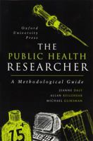 The Public Health Researcher: A Methodological Guide 0195540751 Book Cover