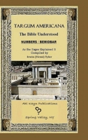 Targum Americana The Bible Understood BeMidbar - Numbers 1678122149 Book Cover