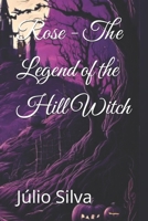 Rose - The Legend of the Hill Witch B0FRF8VT6Y Book Cover