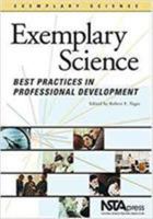 Exemplary Science: Best Practices In Professional Development (Exemplary Science Monograph) 0873552563 Book Cover