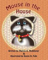 Mouse in the House 1494247844 Book Cover