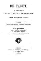 de Taciti Ad Enarrandum Tiberii Caesaris Principatum, Parum Historicis Artibus. Scripsit Julien Duchesne 1160062668 Book Cover