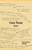 Futur passé (French Edition) 1696761700 Book Cover