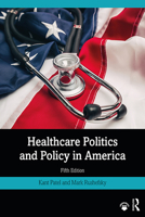 Healthcare Politics and Policy in America 0367027747 Book Cover