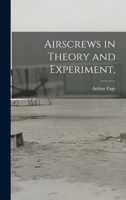 Airscrews in Theory and Experiment, 1017394768 Book Cover
