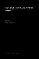 The World and the Great-Power Triangles (Issues in the Biology of Language and Cognition) 0262571757 Book Cover