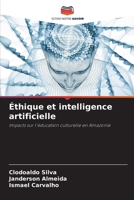 Éthique et intelligence artificielle (French Edition) 6208120047 Book Cover