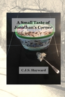 A Small Taste of Jonathan's Corner 1790250196 Book Cover