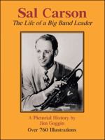 Sal Carson: The Life of a Big Band Leader 1426914113 Book Cover