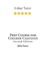 Prep Course for College Calculus: Second Edition 1545383820 Book Cover