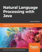 Natural Language Processing with Java 1788993497 Book Cover