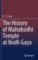 The History of Mahabodhi Temple at Bodh Gaya 9811580669 Book Cover