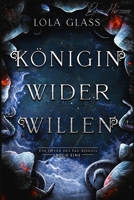 Königin wider Willen: Ein Fantasy-Liebesroman (Ein Opfer des Fae-Königs) (German Edition) B0DWX5SKTG Book Cover