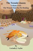 The Wound That Has No Healing 1475283997 Book Cover