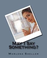 May I Say Something? 1502532611 Book Cover