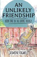 The Fidori Trilogy Book 1: An Unlikely Friendship 1938367251 Book Cover