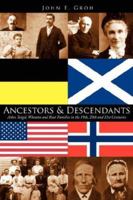 Ancestors and Descendants: Asher, Seigel, Wheaton and Rust Families in the 19th, 20th and 21st Centuries 1425998526 Book Cover