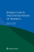Energy Law in the United States 9041166432 Book Cover