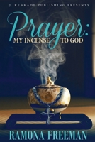 Prayer: My Incense to God 1944486658 Book Cover