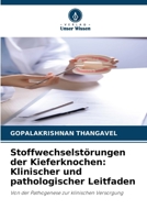 Stoffwechselstörungen der Kieferknochen: Klinischer und pathologischer Leitfaden (German Edition) 6209997910 Book Cover
