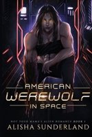 American Werewolf in Space B0BQ9JB1C2 Book Cover