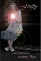 Firefly 0557071534 Book Cover