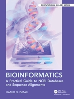 Bioinformatics: A Practical Guide to Ncbi Databases and Sequence Alignments 1032123699 Book Cover