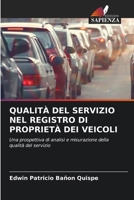 Qualità del Servizio Nel Registro Di Proprietà Dei Veicoli (Italian Edition) 6200676267 Book Cover