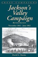 Jackson's Valley Campaign: November 1861-June 1862 (Great Campaigns Series) 0831791098 Book Cover