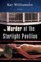 Murder at the Starlight Pavilion 0595467911 Book Cover