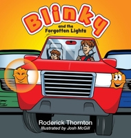 Blinky and the Forgotten Lights 1733456910 Book Cover