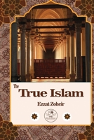 The True Islam B0DHQHC3ZN Book Cover