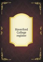 Haverford College Register 551869587X Book Cover