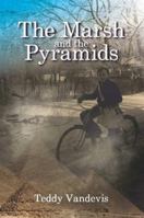 The Marsh and the Pyramids 1329019571 Book Cover