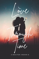 Love Through Time B0DZLS9XXX Book Cover