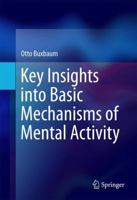 Key Insights into Basic Mechanisms of Mental Activity 3319294660 Book Cover