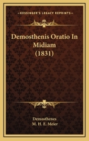 Demosthenis Oratio In Midiam: Cum Annotatione Critica Et Exegetica... 1166026280 Book Cover